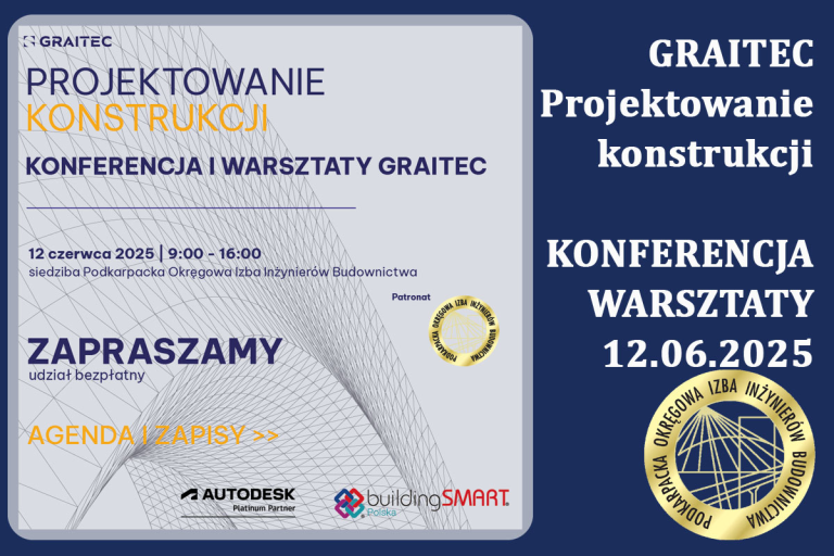 Konferencja i warsztaty GRAITEC – Projektowanie konstrukcji – 12.06.2025 r., siedziba PDK OIIB