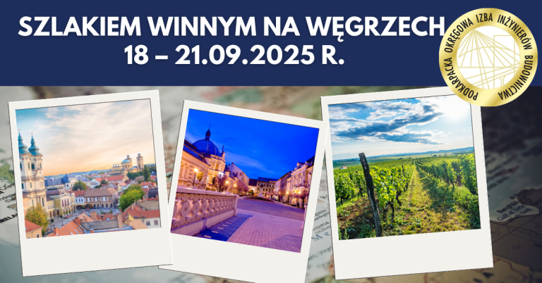 Wyjazd SZLAKIEM WINNYM NA WĘGRZECH w terminie 18 – 21.09.2025 r.