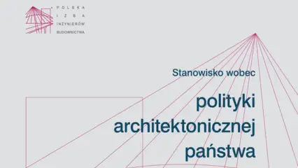 List otwarty i stanowisko PIIB w sprawie Polityki Architektonicznej Państwa
