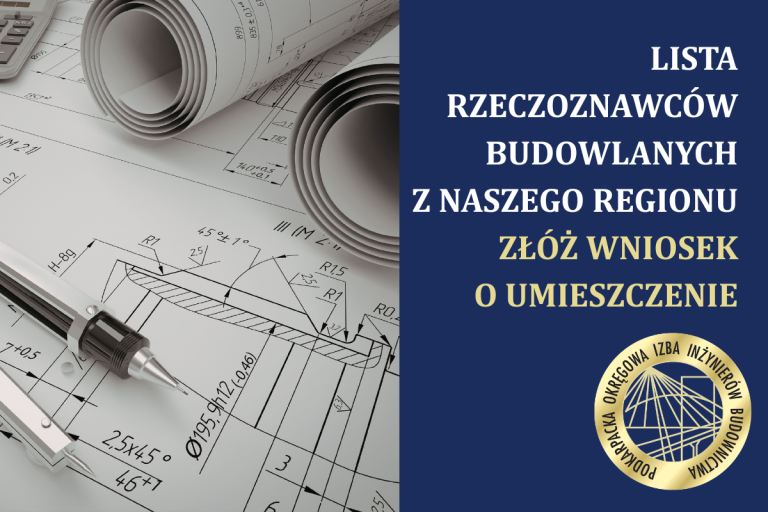 Lista rzeczoznawców budowlanych z naszego regionu – bądź widoczny !