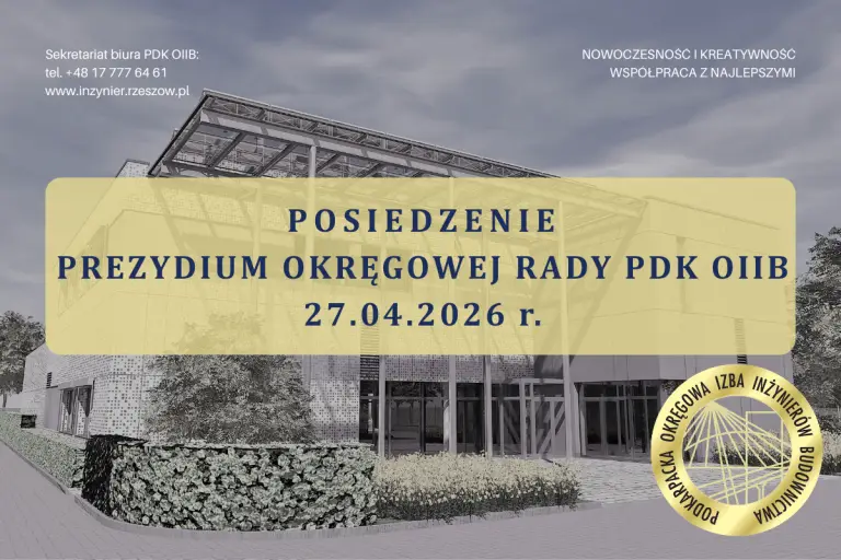 Posiedzenie prezydium Okręgowej Rady PDK OIIB – 27.04.2026 r.