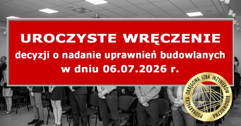 Uroczyste wręczenie decyzji o nadaniu uprawnień budowlanych – 06 lipca 2026 r.