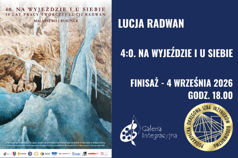 Galeria Integracyjna PDK OIIB – 4:0. NA WYJEŹDZIE I U SIEBIE – Lucja Radwan – 04.09.2026 r.