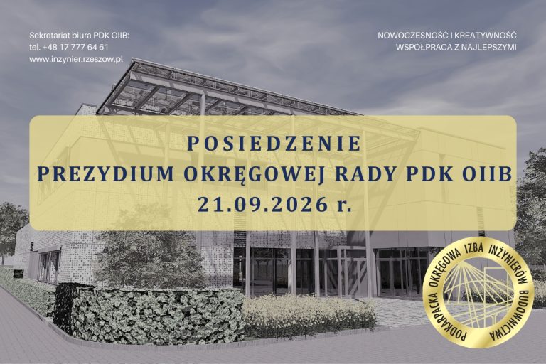 Posiedzenie prezydium Okręgowej Rady PDK OIIB – 21.09.2026 r.